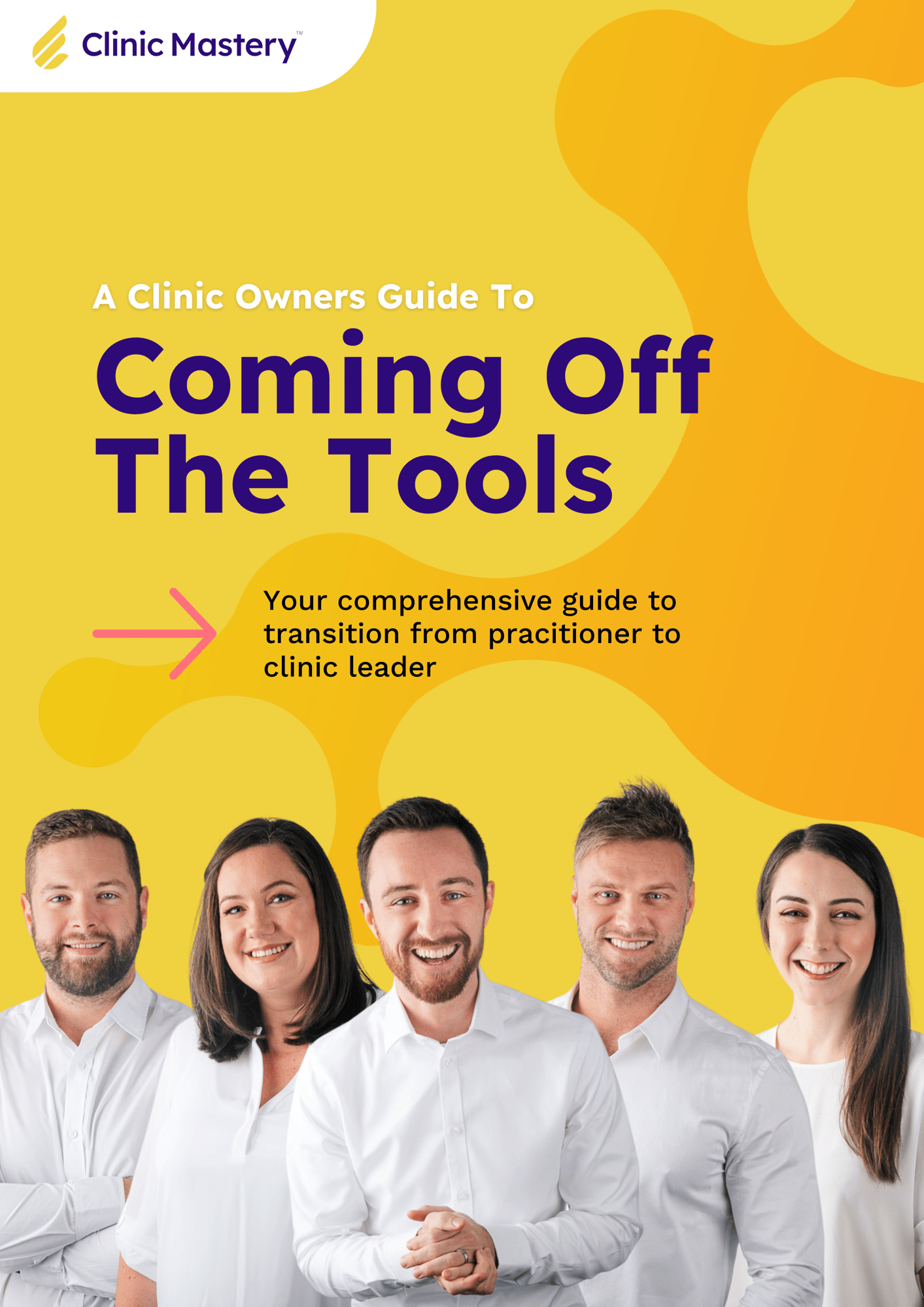 Lead Magnet  A Clinic Owners Guide To Coming Off The Tools  2024